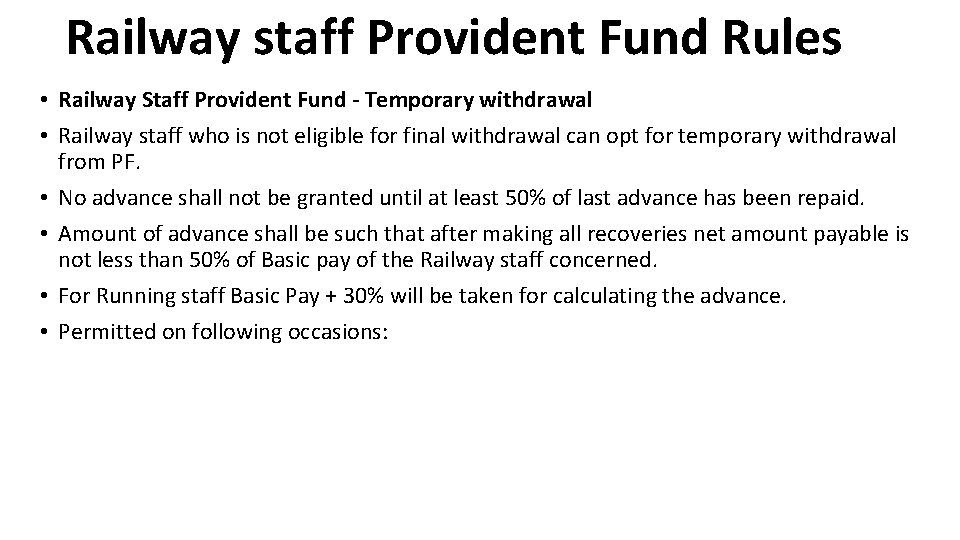 Railway staff Provident Fund Rules • Railway Staff Provident Fund - Temporary withdrawal •