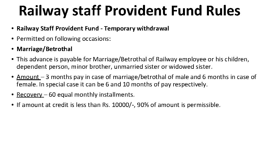 Railway staff Provident Fund Rules Railway Staff Provident Fund - Temporary withdrawal Permitted on