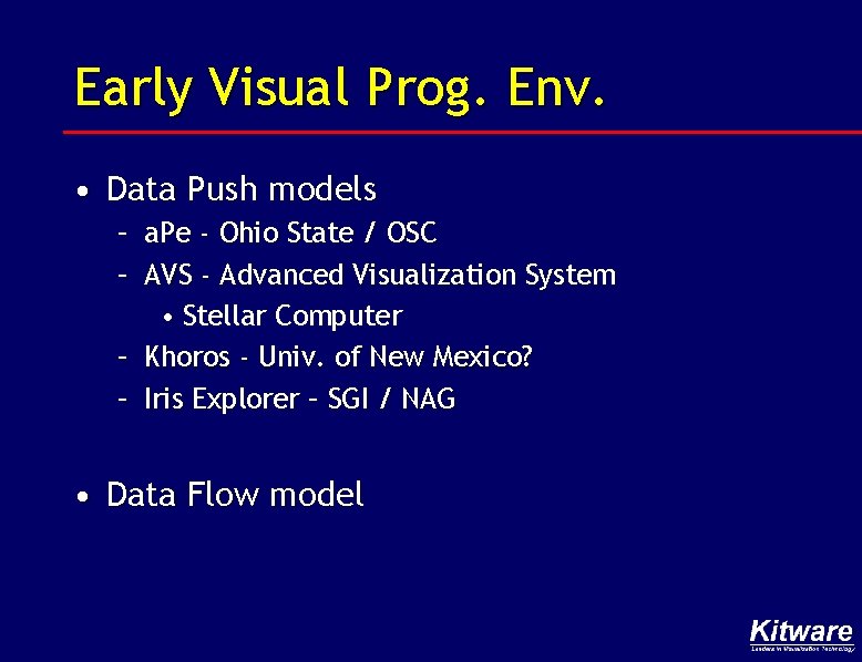 Early Visual Prog. Env. • Data Push models – a. Pe - Ohio State