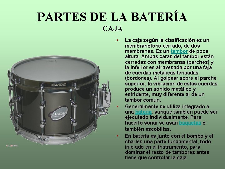 PARTES DE LA BATERÍA CAJA • • • La caja según la clasificación es