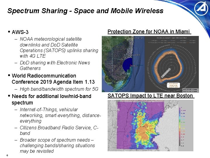 Spectrum Sharing - Space and Mobile Wireless • AWS-3 Protection Zone for NOAA in