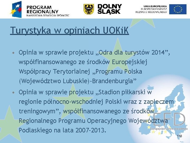 Turystyka w opiniach UOKi. K • Opinia w sprawie projektu „Odra dla turystów 2014”,