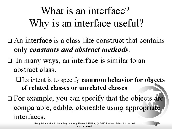 What is an interface? Why is an interface useful? q An interface is a