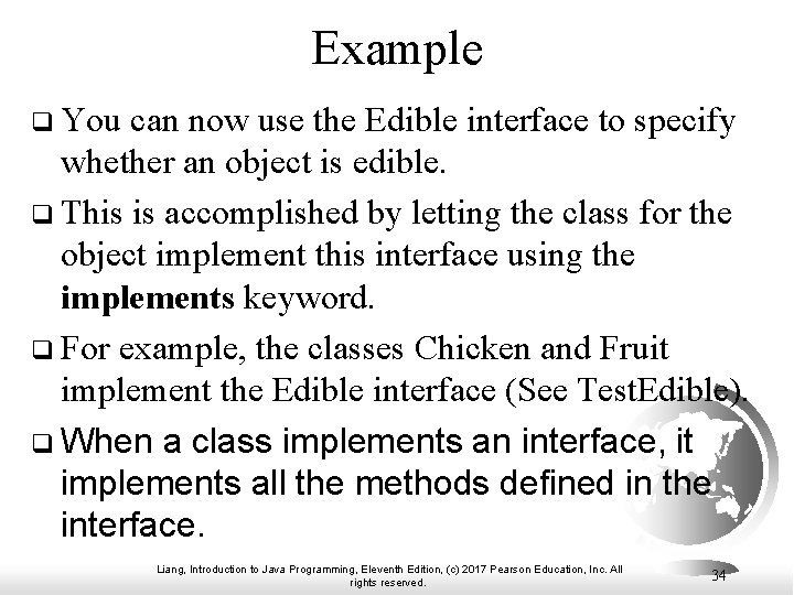 Example q You can now use the Edible interface to specify whether an object