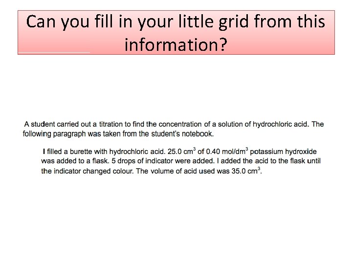 Can you fill in your little grid from this information? 