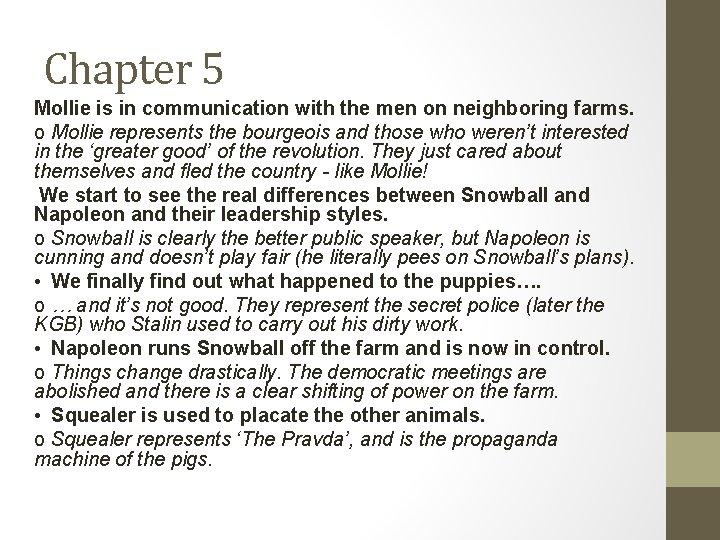 Chapter 5 Mollie is in communication with the men on neighboring farms. o Mollie