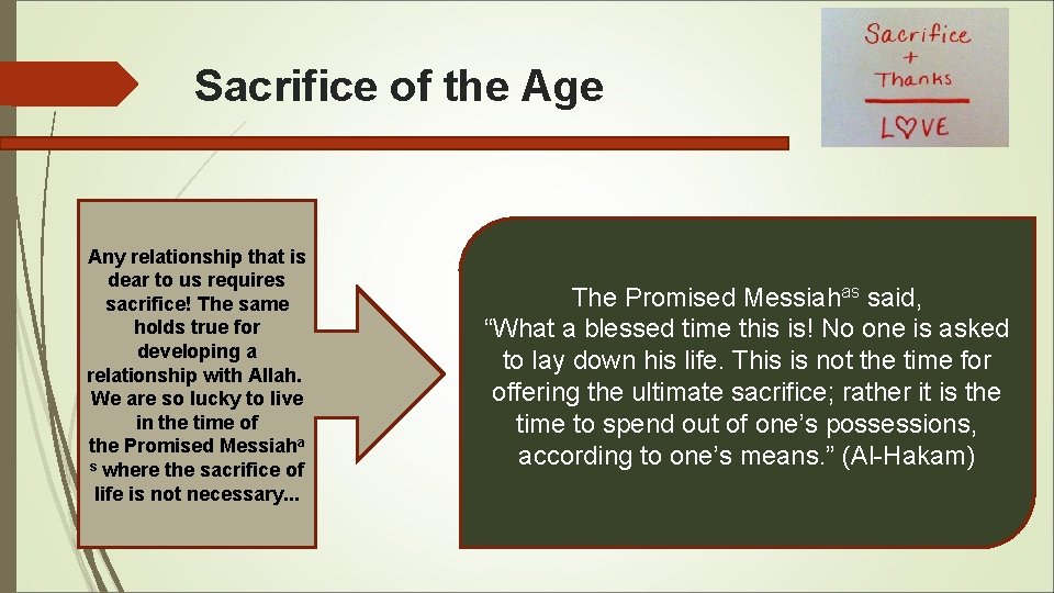 Sacrifice of the Age Any relationship that is dear to us requires sacrifice! The