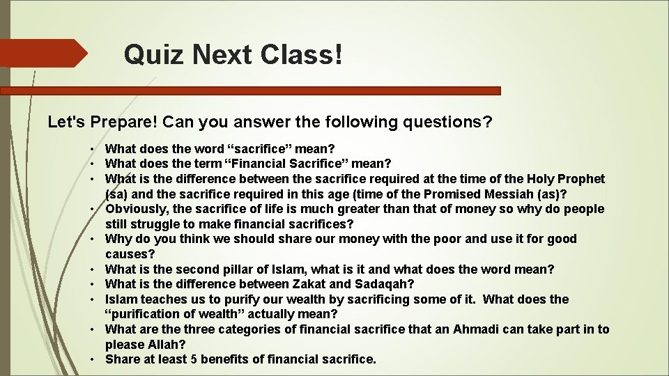 Quiz Next Class! Let's Prepare! Can you answer the following questions? • What does