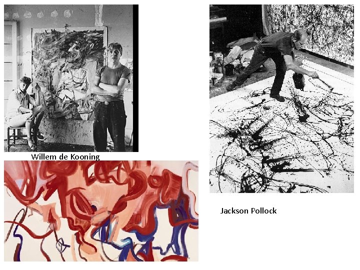 Willem de Kooning Jackson Pollock 