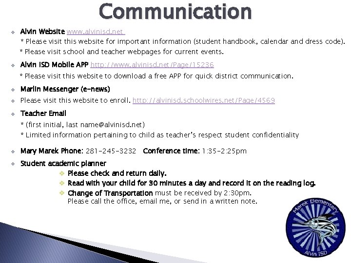 Communication v v Alvin Website www. alvinisd. net * Please visit this website for