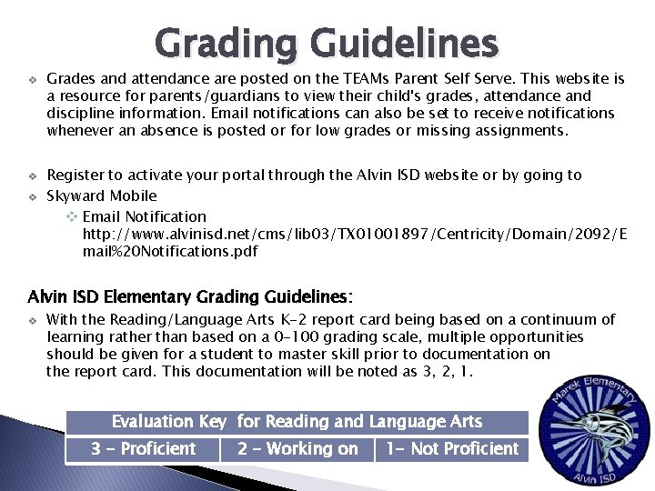 v v v Grading Guidelines Grades and attendance are posted on the TEAMs Parent