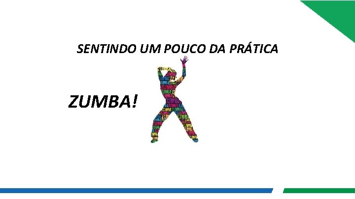 SENTINDO UM POUCO DA PRÁTICA ZUMBA! 