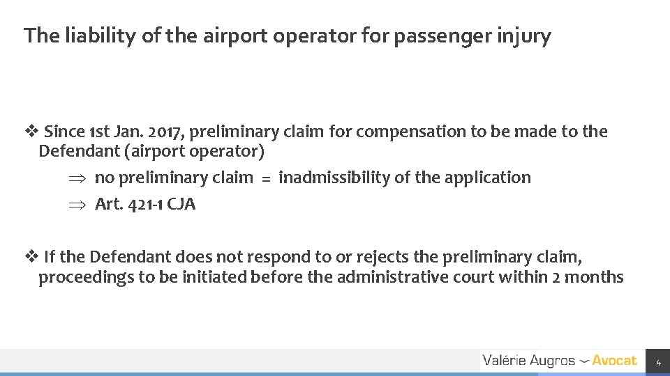 The liability of the airport operator for passenger injury v Since 1 st Jan.