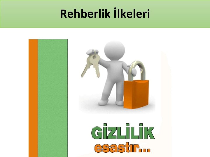 Rehberlik İlkeleri 