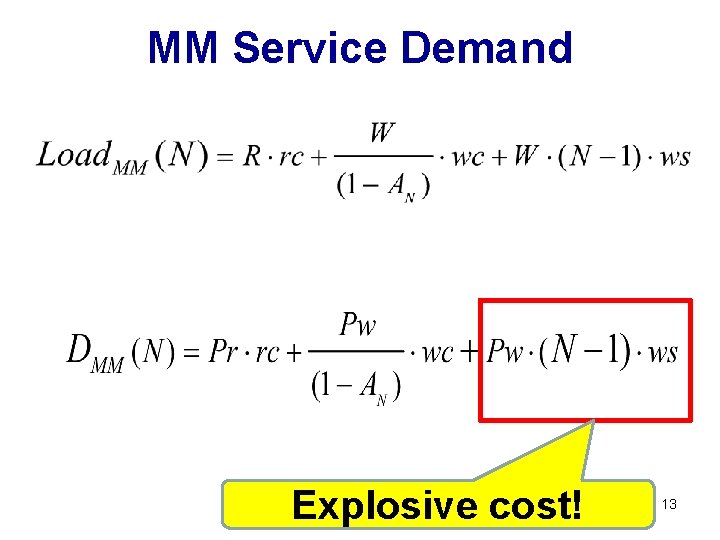 MM Service Demand Explosive cost! 13 