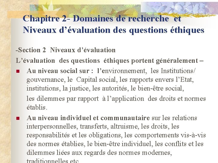 Chapitre 2 - Domaines de recherche et Niveaux d’évaluation des questions éthiques -Section 2
