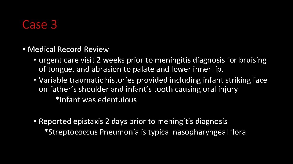 Case 3 • Medical Record Review • urgent care visit 2 weeks prior to