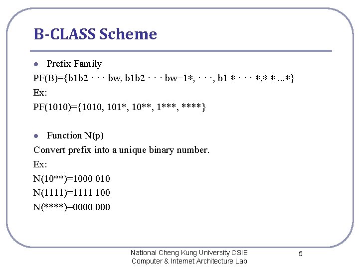 B-CLASS Scheme Prefix Family PF(B)={b 1 b 2 · · · bw, b 1