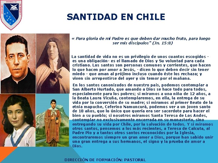 SANTIDAD EN CHILE « Para gloria de mi Padre es que deben dar mucho
