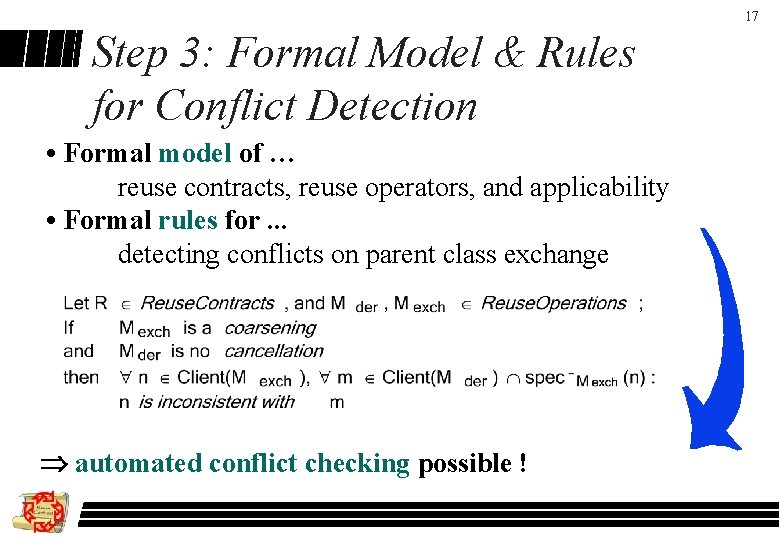17 Step 3: Formal Model & Rules for Conflict Detection • Formal model of