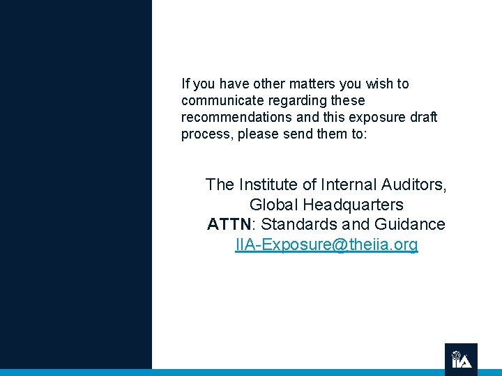 If you have other matters you wish to communicate regarding these recommendations and this