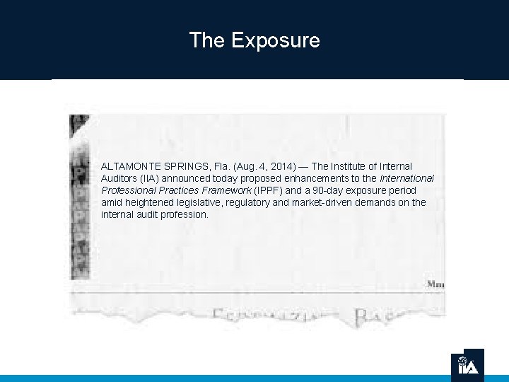 The Exposure ALTAMONTE SPRINGS, Fla. (Aug. 4, 2014) — The Institute of Internal Auditors