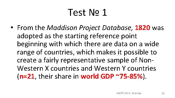 Test № 1 • From the Maddison Project Database, 1820 was adopted as the