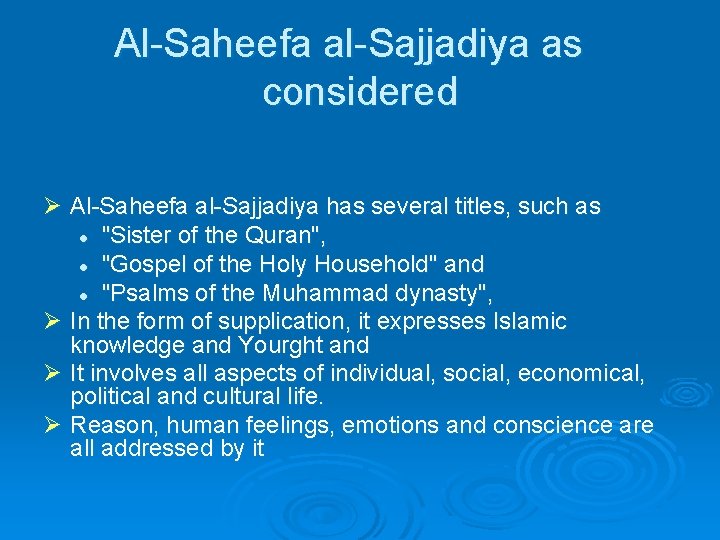 Al-Saheefa al-Sajjadiya as considered Ø Al-Saheefa al-Sajjadiya has several titles, such as l "Sister