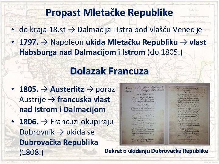 Propast Mletačke Republike • do kraja 18. st → Dalmacija i Istra pod vlašću