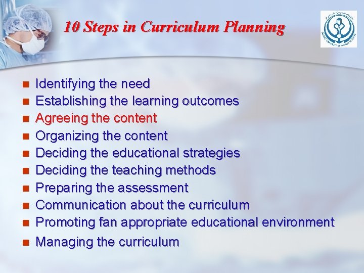 10 Steps in Curriculum Planning n n n n n Identifying the need Establishing 10 Steps in Curriculum Planning n n n n n Identifying the need Establishing