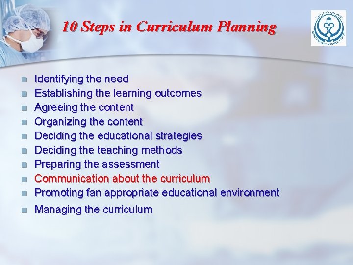 10 Steps in Curriculum Planning n n n n n Identifying the need Establishing 10 Steps in Curriculum Planning n n n n n Identifying the need Establishing