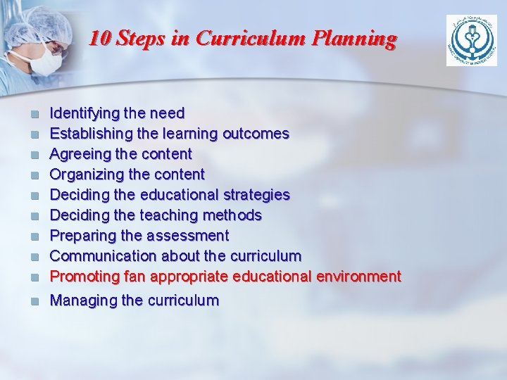 10 Steps in Curriculum Planning n n n n n Identifying the need Establishing 10 Steps in Curriculum Planning n n n n n Identifying the need Establishing