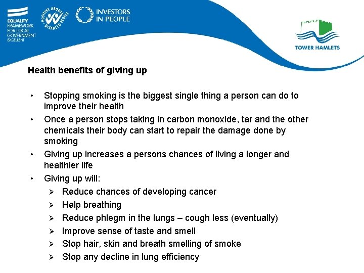 Health benefits of giving up • • Stopping smoking is the biggest single thing
