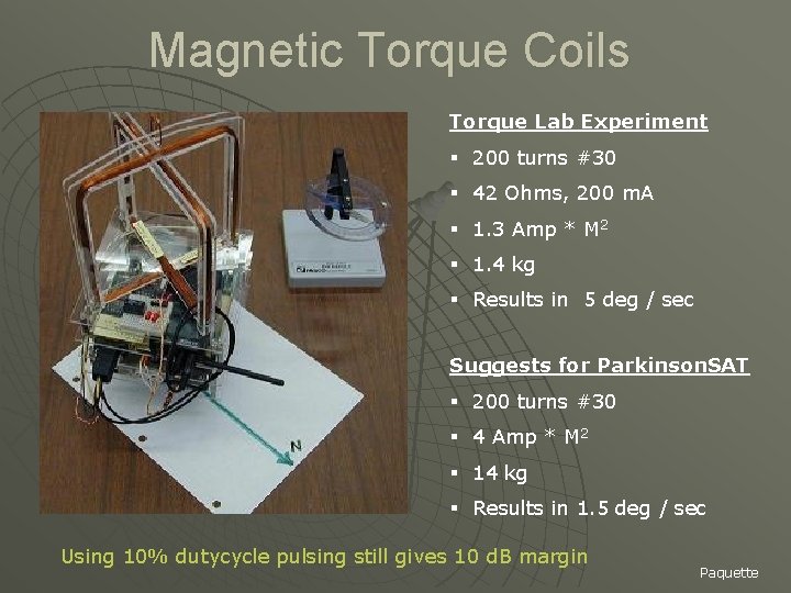 Magnetic Torque Coils Torque Lab Experiment § 200 turns #30 § 42 Ohms, 200
