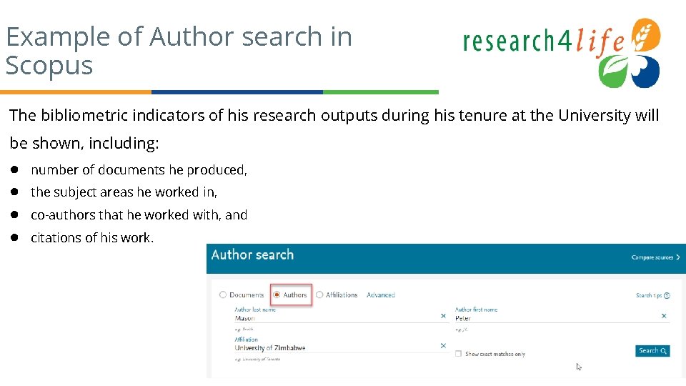 Example of Author search in Scopus The bibliometric indicators of his research outputs during