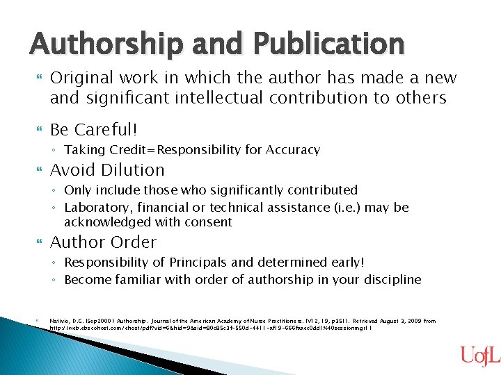 Authorship and Publication Original work in which the author has made a new and
