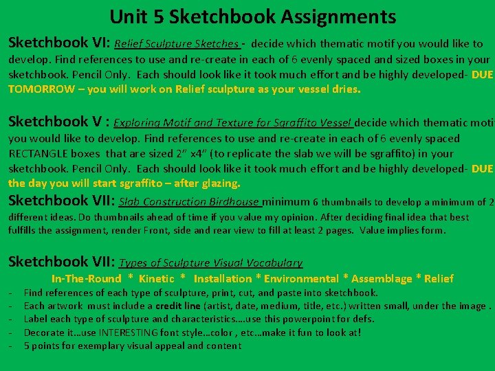 Unit 5 Sketchbook Assignments Sketchbook VI: Relief Sculpture Sketches - decide which thematic motif