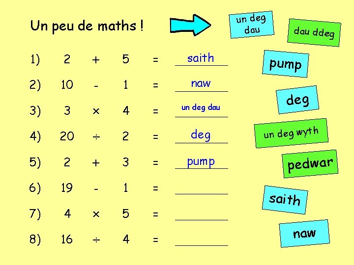 un deg dau Un peu de maths ! 1) 2 + 5 = saith