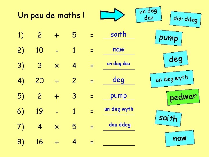 un deg dau Un peu de maths ! 1) 2 + 5 = saith