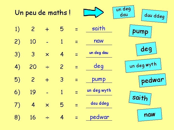 un deg dau Un peu de maths ! 1) 2 + 5 = saith