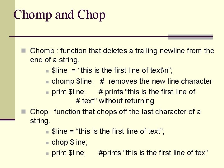 Chomp and Chop n Chomp : function that deletes a trailing newline from the