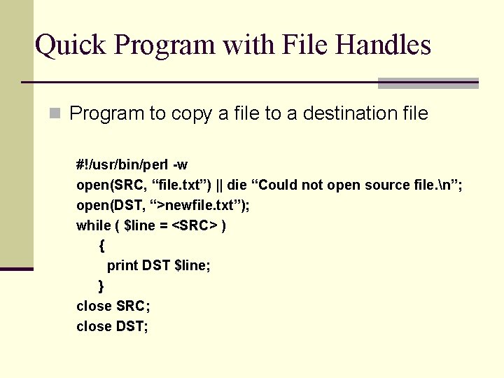 Quick Program with File Handles n Program to copy a file to a destination