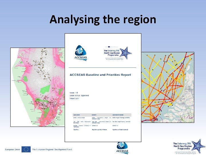 Analysing the region 