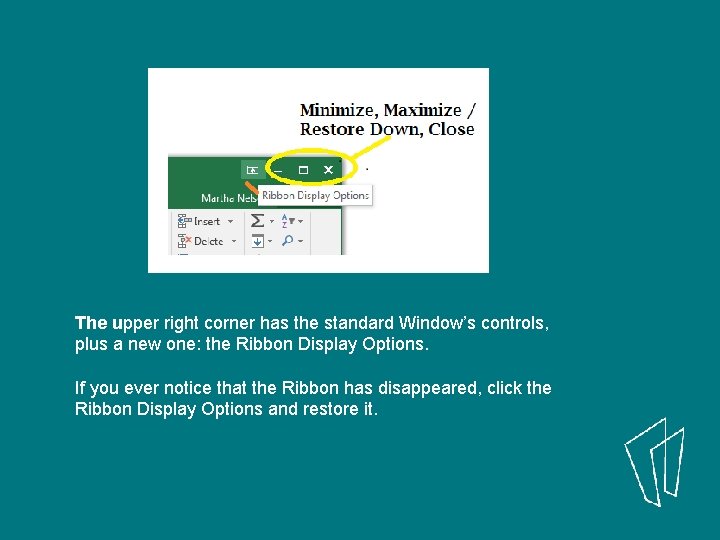The upper right corner has the standard Window’s controls, plus a new one: the
