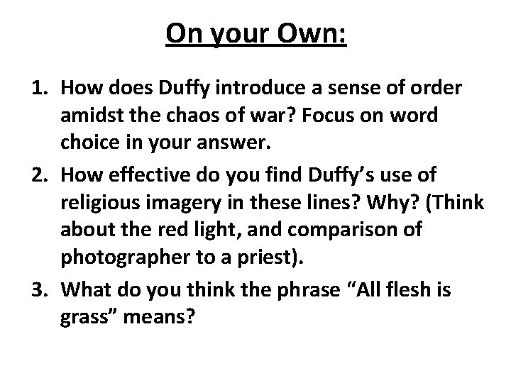 On your Own: 1. How does Duffy introduce a sense of order amidst the