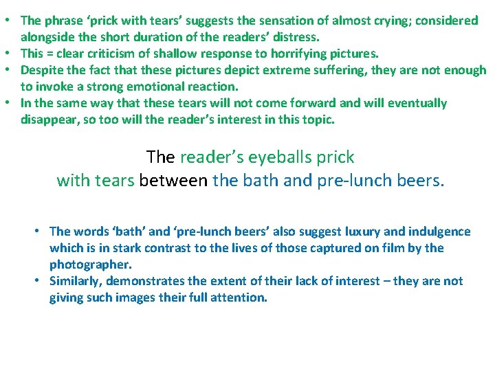  • The phrase ‘prick with tears’ suggests the sensation of almost crying; considered