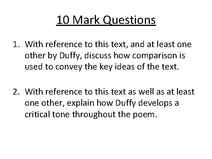 10 Mark Questions 1. With reference to this text, and at least one other