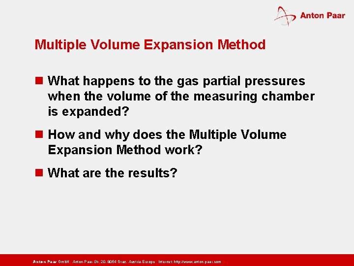 Multiple Volume Expansion Method n What happens to the gas partial pressures when the