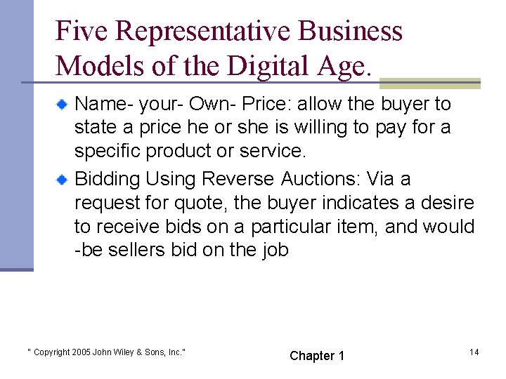 Five Representative Business Models of the Digital Age. Name- your- Own- Price: allow the