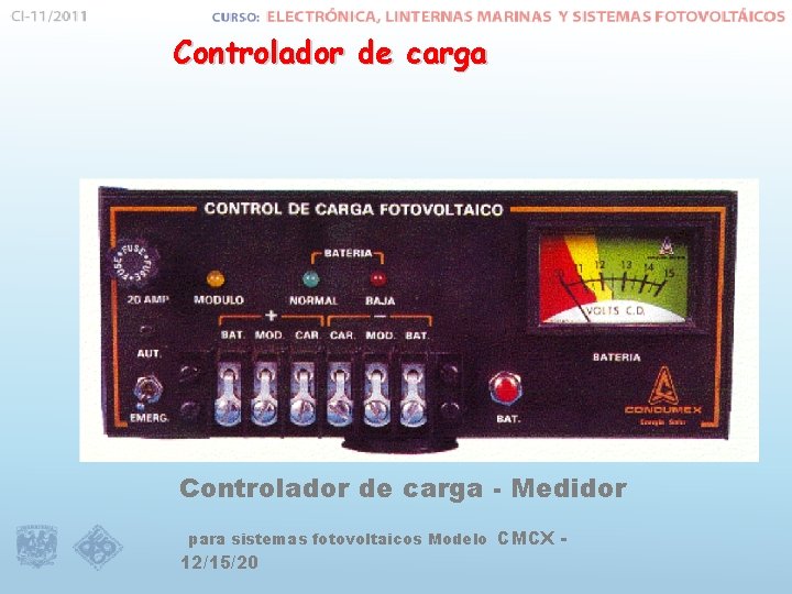 Controlador de carga - Medidor para sistemas fotovoltaicos Modelo CMCX - 12/15/20 